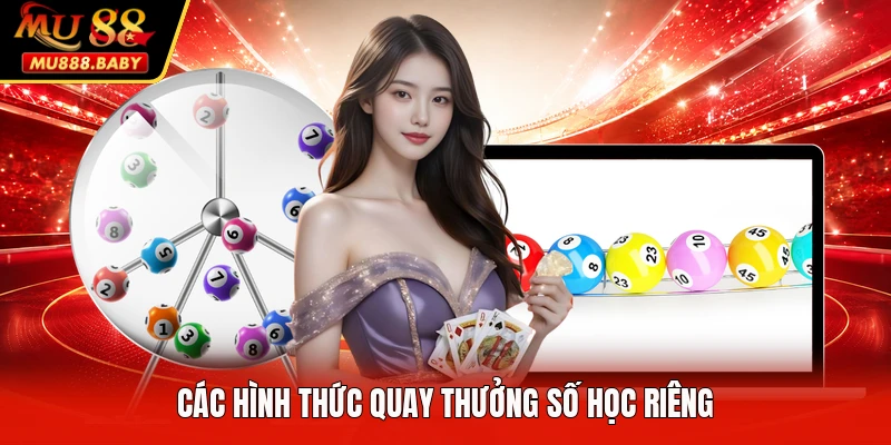 Các hình thức quay thưởng số học riêng